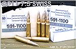 Swiss surplus GP11 7.5x55 ammo, as sold by AIM Surplus.  Very accurate, high quality, brass-cased--too bad it is berdan primed.  A great bargain however.