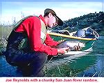 Joe Reynolds with a San Juan rainbow trout.